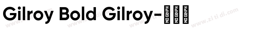 Gilroy Bold Gilroy字体转换